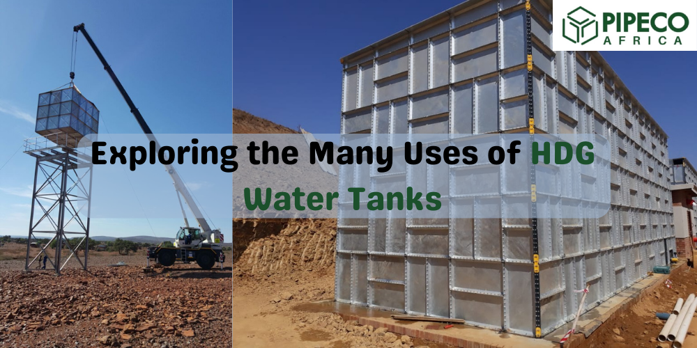 Exploring the Many Uses of HDG Water Tanks